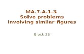 MA.7.A.1.3 Solve  problems involving similar figures