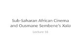 Sub-Saharan African Cinema and  Ousmane Sembene’s Xala