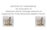 SISTERS OF TOMORROW  An association of  Oklahoma African Heritage Network Inc