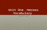 Unit One :Heroes Vocabulary