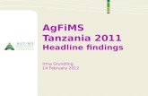 AgFiMS Tanzania 2011 Headline findings Irma  Grundling 14 February 2012