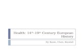 Health: 14 th -19 th  Century European History