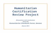 Humanitarian Certification  Review Project Discussions and conclusions  from the