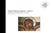 Holy  Pascha  Week – Part I Servant’s Preparation Course