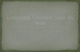 Learning Lessons Year By Year