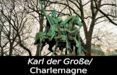 Karl  der Große / Charlemagne