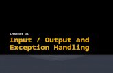 Input / Output and Exception Handling