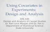 Using Covariates in Experiments:  Design and Analysis