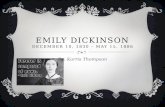 Emily Dickinson December 10, 1830 –  May 15, 1886