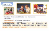 Centro Universitário de Brusque – UNIFEBE Acadêmica :  Juliana  Pedroso . Professora:  Cintia.