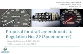 Proposal  for  draft amendments  to  R egulation  No. 39  ( Speedometer )