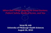 When Bad Things Happen to Good Doctors:  Patient Safety, Medical Errors, and You