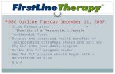 DBC Outline Tuesday December 11, 2007: Slide Presentation  “Benefits of a Therapeutic Lifestyle”