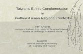 Taiwan’s Ethnic Conglomeration  in Southeast  Asian Regional  Contexts Bien Chiang