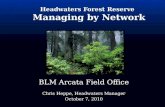 Headwaters Forest Reserve  Managing by Network