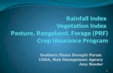 Rainfall Index  Vegetation Index  Pasture, Rangeland, Forage (PRF) Crop Insurance  Program