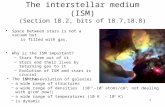 The interstellar medium (ISM ) (Section 18.2, bits of 18.7,18.8)