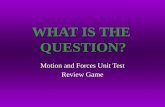 Motion and Forces Unit Test Review Game