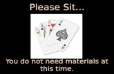 Please Sit...