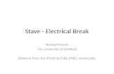 Stave - Electrical Break