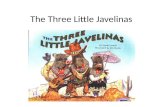 The Three Little  Javelinas