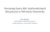 Securing Every Bit: Authenticated Broadcast in Wireless Networks