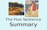 The  Five  Sentence  Summary
