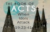 When Idols Attack 19:23-41