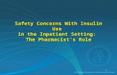 Safety Concerns With Insulin Use  in the Inpatient Setting:  The Pharmacist’s Role