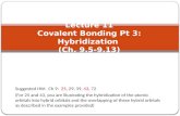 Lecture 11 Covalent Bonding Pt 3: Hybridization (Ch. 9.5-9.13)