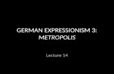 German Expressionism 3: Metropolis