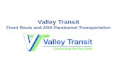 Valley Transit Fixed  Route and ADA  Paratransit  Transportation