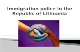 Immigration police in the Republic of Lithuania