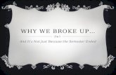 Why WE Broke UP…