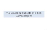 9.5 Counting Subsets of a Set: Combinations
