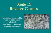 S t age  15 Relative Clauses