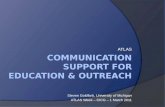 Communication Support for Education & Outreach