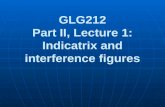 GLG212 Part II,  Lecture 1: Indicatrix  and interference figures