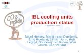 IBL cooling units production status 17 September   2013