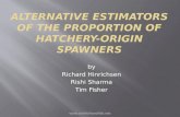 Alternative Estimators of the Proportion of Hatchery-Origin  Spawners