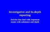 Investigative and In-depth reporting