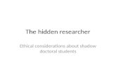 The hidden researcher