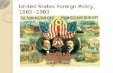 United States Foreign Policy,  1865 -1903