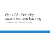 Week  08 : Security awareness and hacking