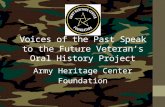 Voices of the Past Speak to the Future Veteran’s Oral History Project