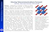 Moving Telecommunications  Forward   Rick  Ubic ,  Boise  State University,  DMR  1052788