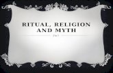Ritual, Religion and Myth