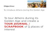 O bjective:  To introduce Athens during the Golden Age