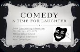 Comedy a Time for laughter