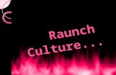 Raunch   Culture...